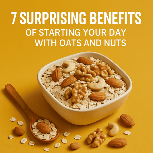 7 Surprising Benefits of Starting Your Day with Oats and Nuts